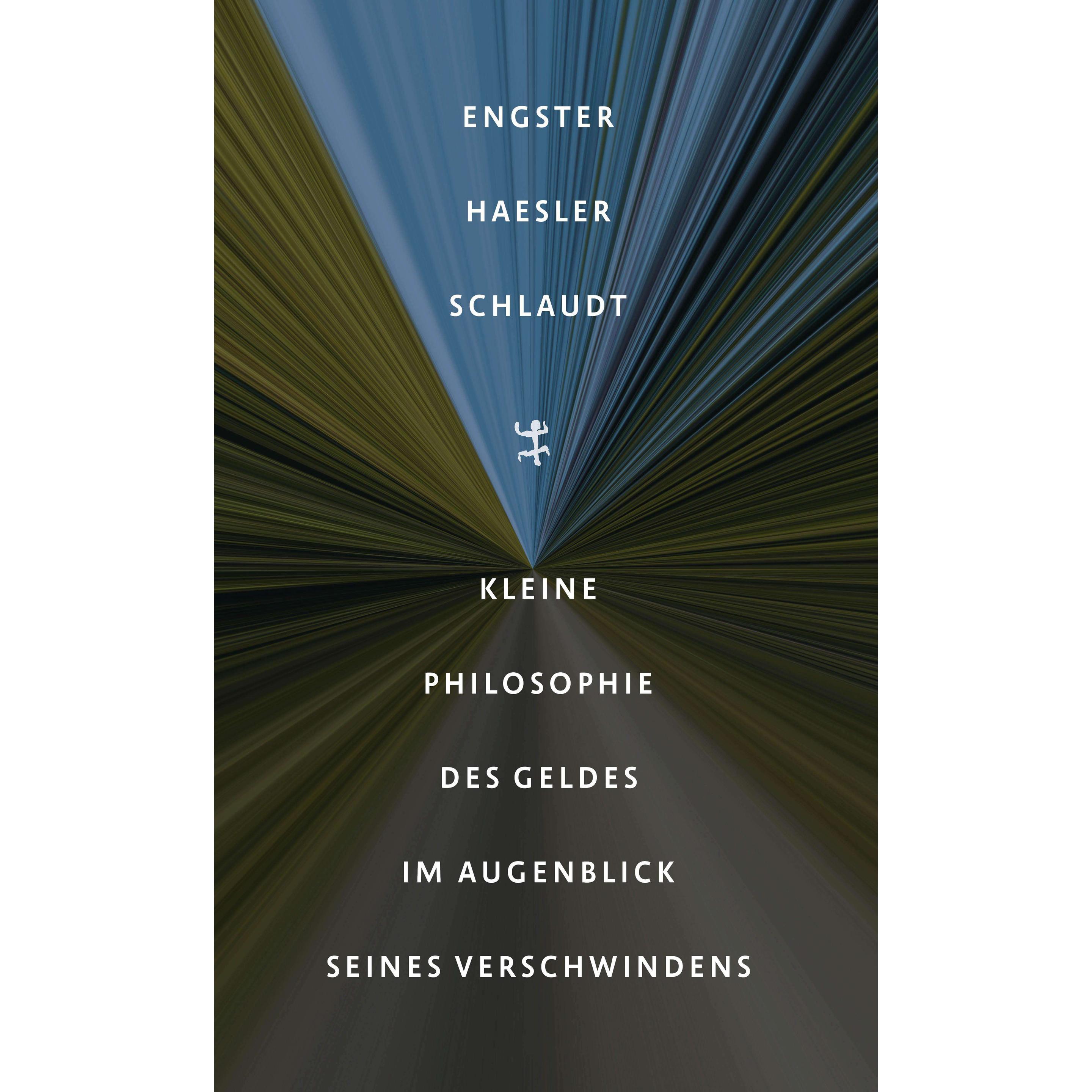Thumbnail - Kleine Philosophie des Geldes im Augenblick seines Verschwindens, Fachbücher von Frank Engster, Aldo Haesler, Oliver Sch...