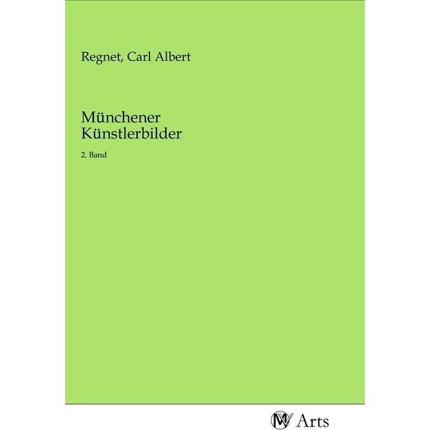 Münchener Künstlerbilder, Fachbücher von Carl Albert Regnet