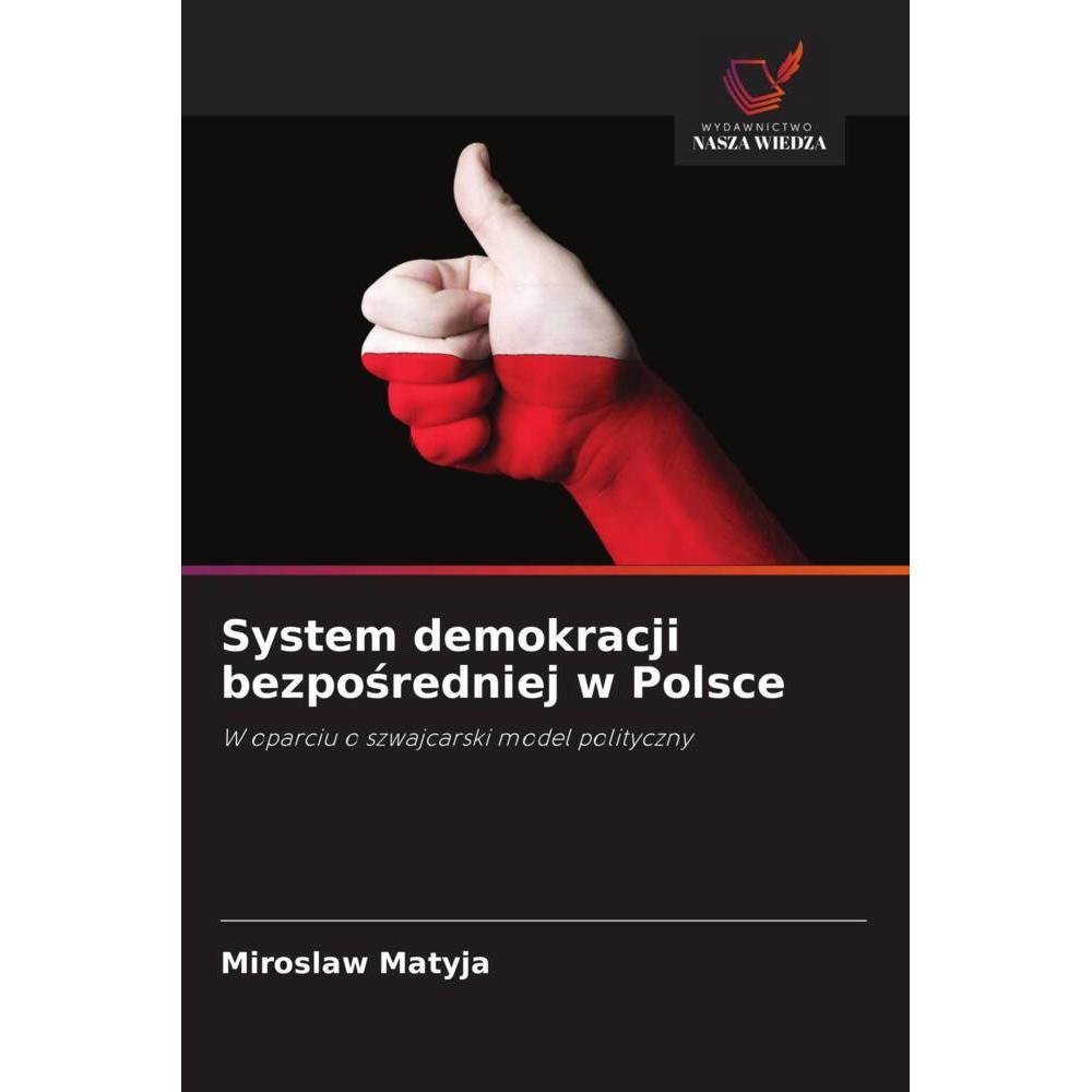 System demokracji bezposredniej w Polsce, Fachbücher von Miroslaw Matyja