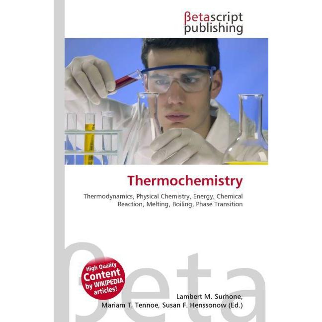 Thermochemistry, Fachbücher von Lambert M. Surhone, Miriam T. Timpledon, Susan F. Marseken