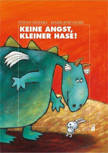 Produktbild Keine Angst, kleiner Hase! (Deutsch, Stefan Gemmel, 2018)