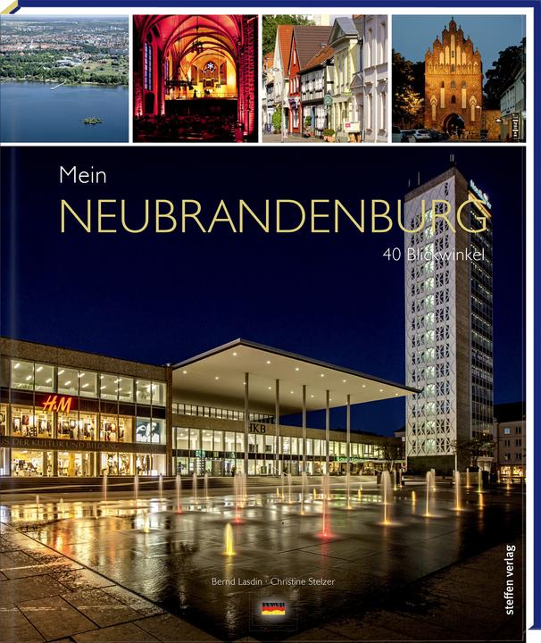 Produktbild Mein Neubrandenburg (Deutsch, Bernd Lasdin, Christine Stelzer, 2015)