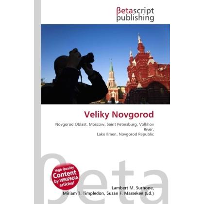 Veliky Novgorod, Fachbücher von Susan F. Marseken, Lambert M. Surhone, Miriam T. Timpledon