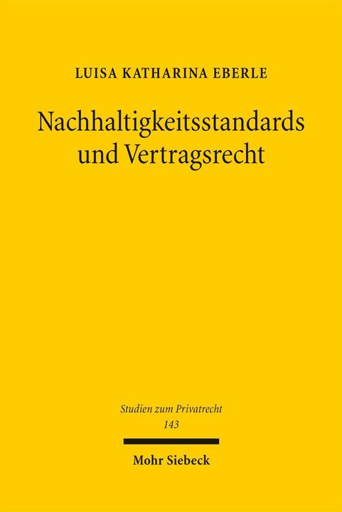 Produktbild Nachhaltigkeitsstandards und Vertragsrecht (Deutsch, Luisa Katharina Eberle, 2026)