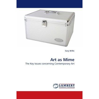 Art as Mime, Fachbücher von Gary Willis