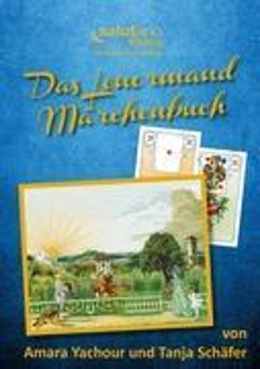 Produktbild Das Lenormand-Märchenbuch (Deutsch, Amara Yachour, Tanja Schäfer, 2012)