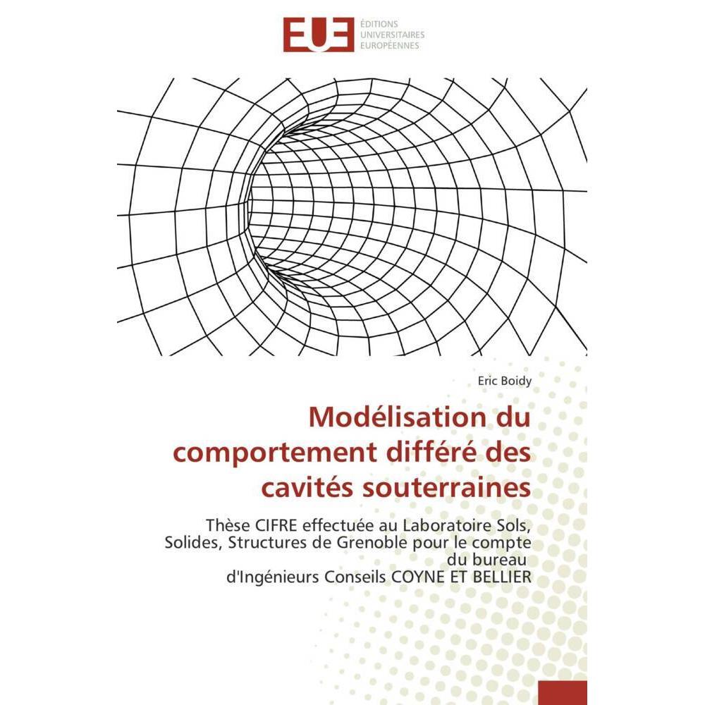 Modélisation du comportement différé des cavités souterraines, Fachbücher von Eric Boidy