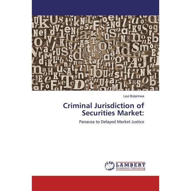 Criminal Jurisdiction of Securities Market:, Fachbücher von Levi Bolarinwa