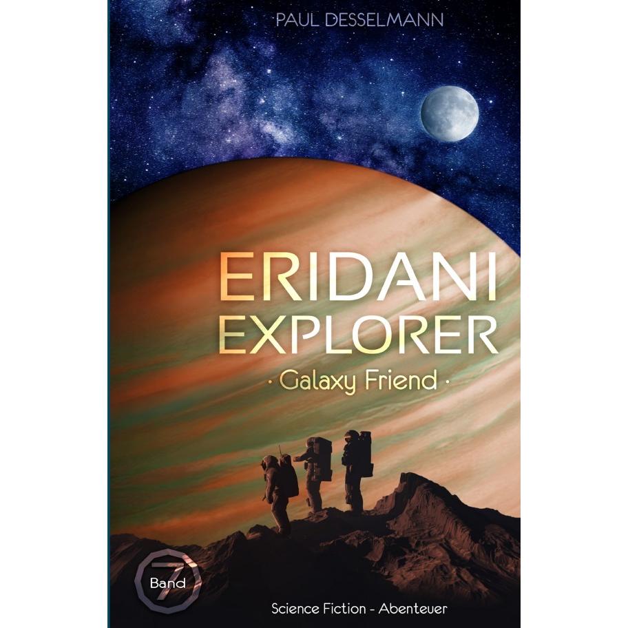 Eridani Explorer, Belletristik von Paul Desselmann