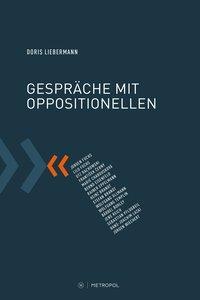 Produktbild Gespräche mit Oppositionellen (Deutsch, Doris Liebermann, 2016)