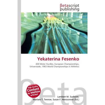 Yekaterina Fesenko, Ratgeber von Lambert M. Surhone, Mariam T. Tennoe, Susan F. Henssonow