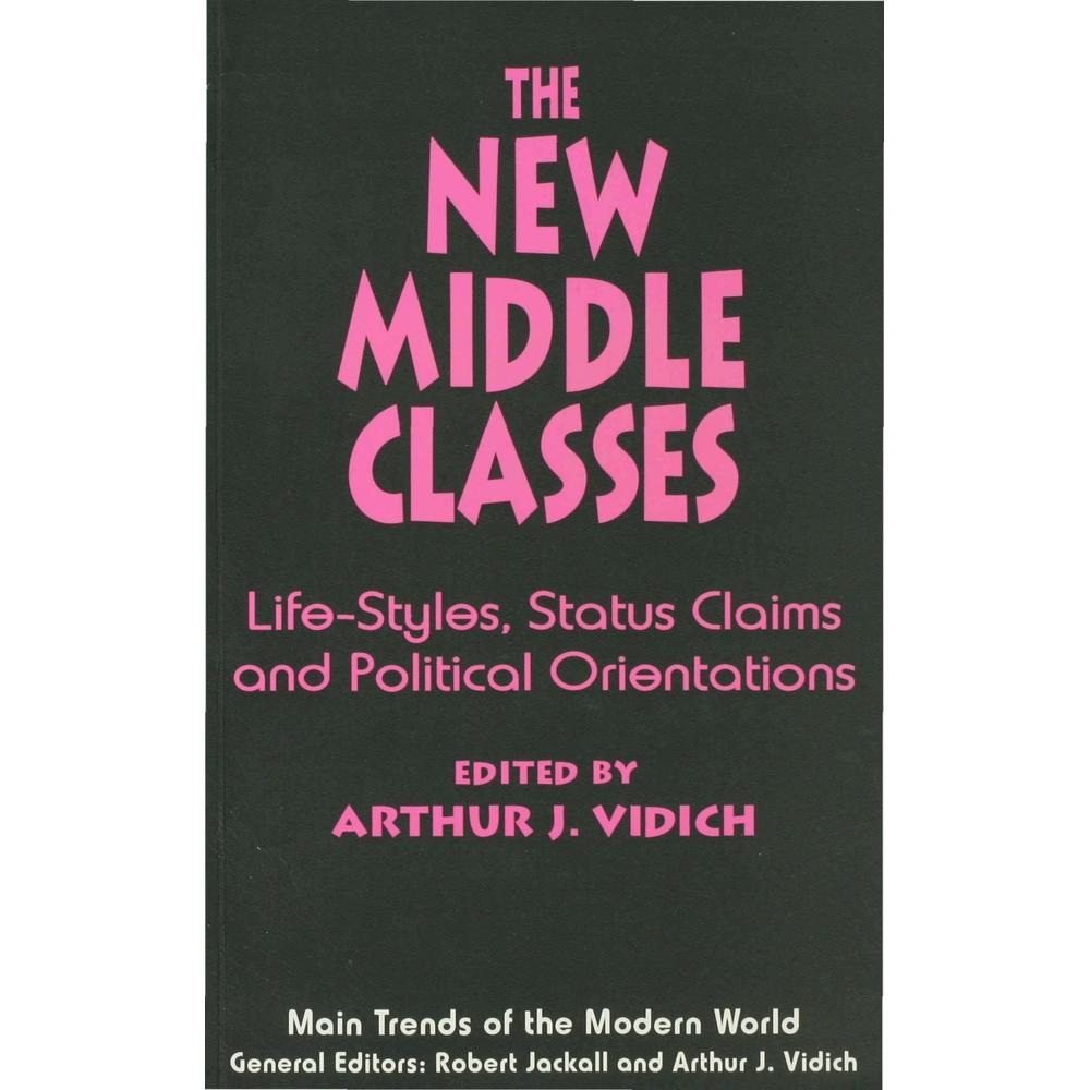 The New Middle Classes, Fachbücher von Arthur J. Vidich