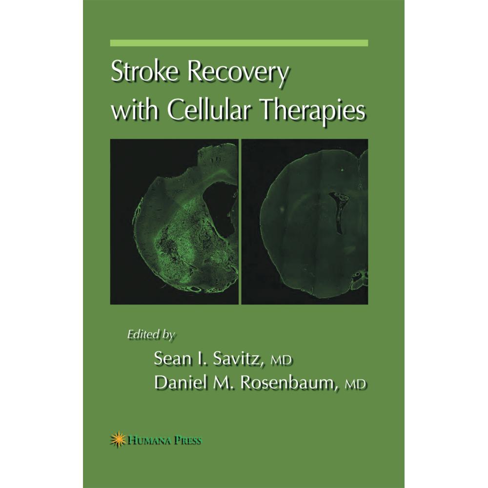 Stroke Recovery with Cellular Therapies, Fachbücher von Sean I. Savitz, Daniel M. Rosenbaum
