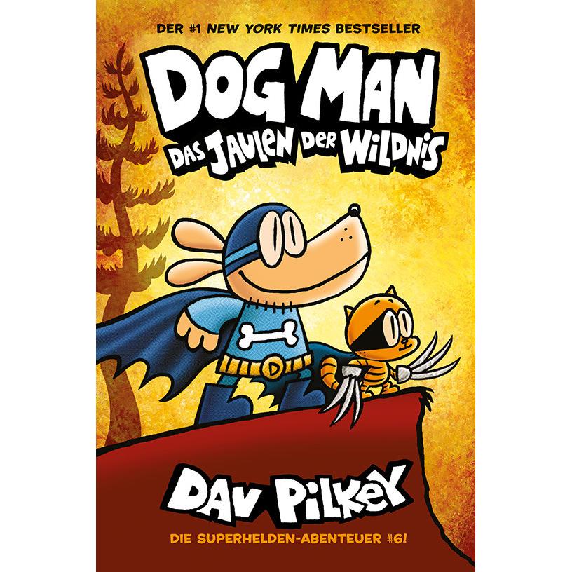 Dog Man 6, Kinderbücher von Dav Pilkey