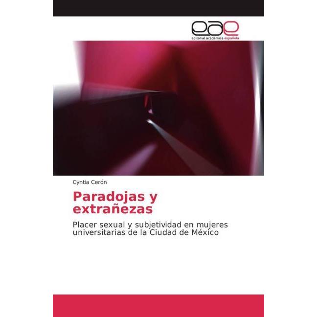 Paradojas y extrañezas, Fachbücher von Cyntia Cerón