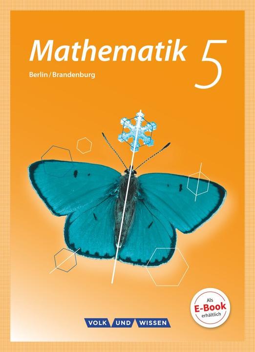 Produktbild Mathe 5. SJ. Schülerbuch. BE,BB (Deutsch, Ilonaau, Martina/Gabriel, Udo/Verhoeven, Wennekers, 2016)