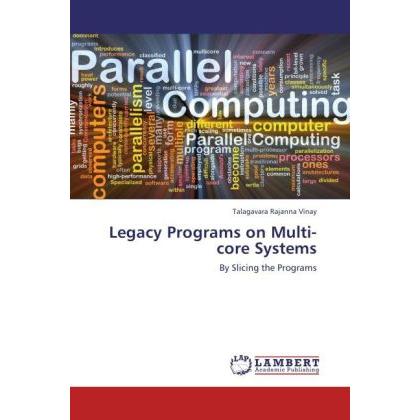 Legacy Programs on Multi-core Systems, Fachbücher