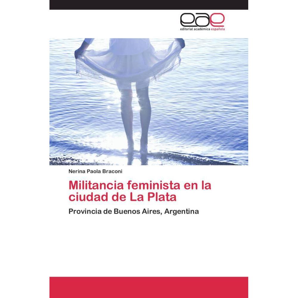 Militancia feminista en la ciudad de La Plata, Fachbücher