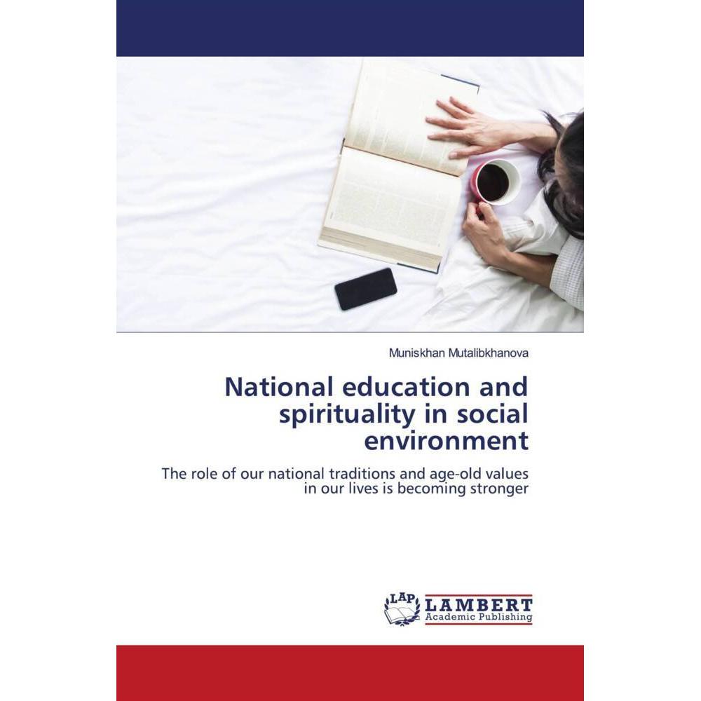 National education and spirituality in social environment, Sachbücher von Muniskhan Mutalibkhanova