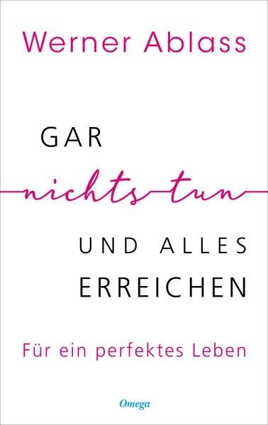 Produktbild Gar nichts tun und alles erreichen (Deutsch, Werner Ablass, 2023)