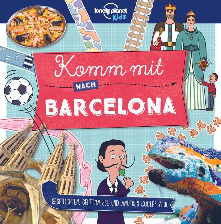 Produktbild Komm mit nach Barcelona (Deutsch, Lonely Planet, 2018)