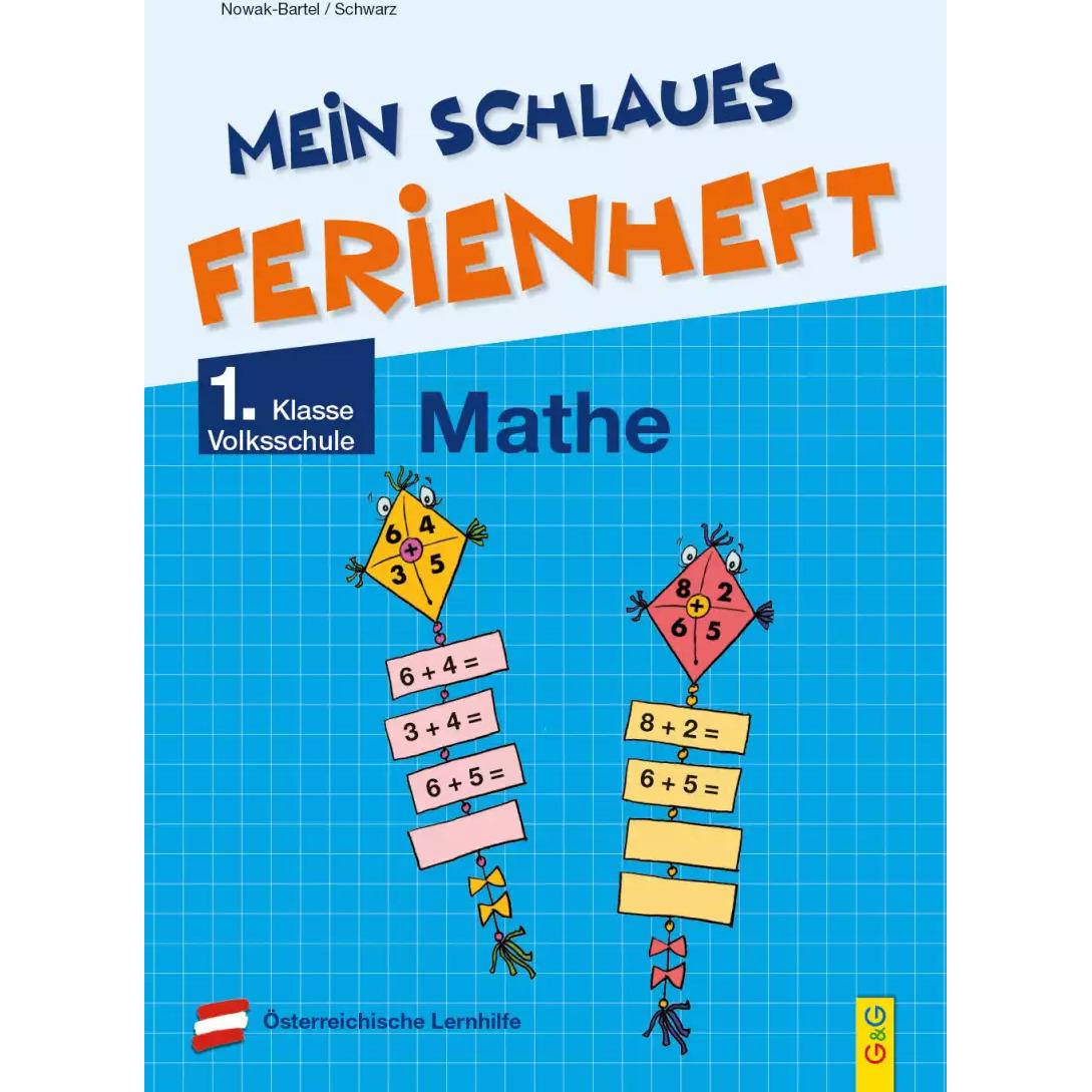 Mein schlaues Ferienheft Mathematik - 1. Klasse Volksschule, Schulbücher von Elfriede Schwarz, Irma Nowak-Bartel