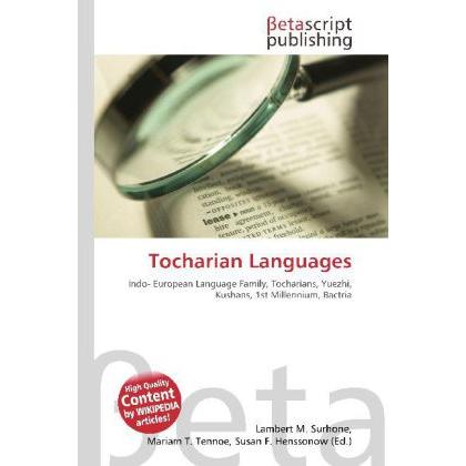 Tocharian Languages, Fachbücher von Lambert M. Surhone, Miriam T. Timpledon, Susan F. Marseken