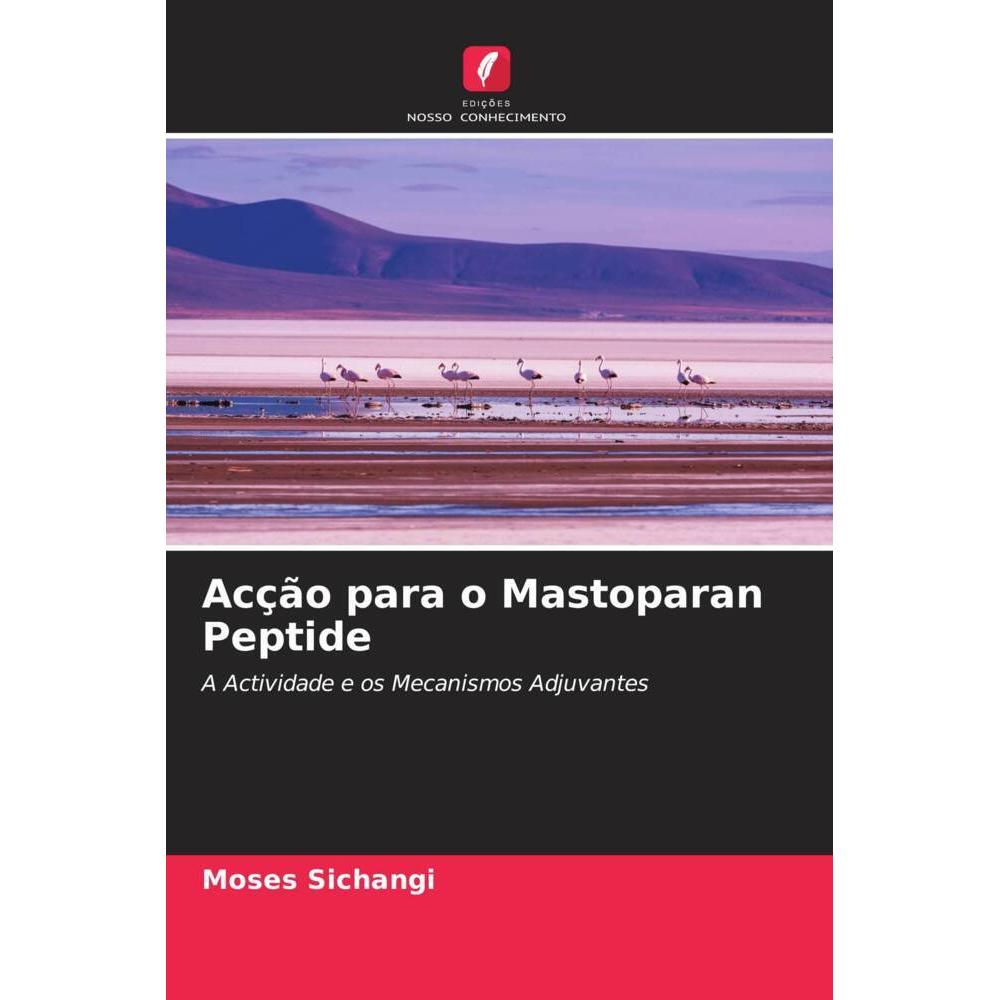 Acção para o Mastoparan Peptide, Fachbücher von Moses Sichangi