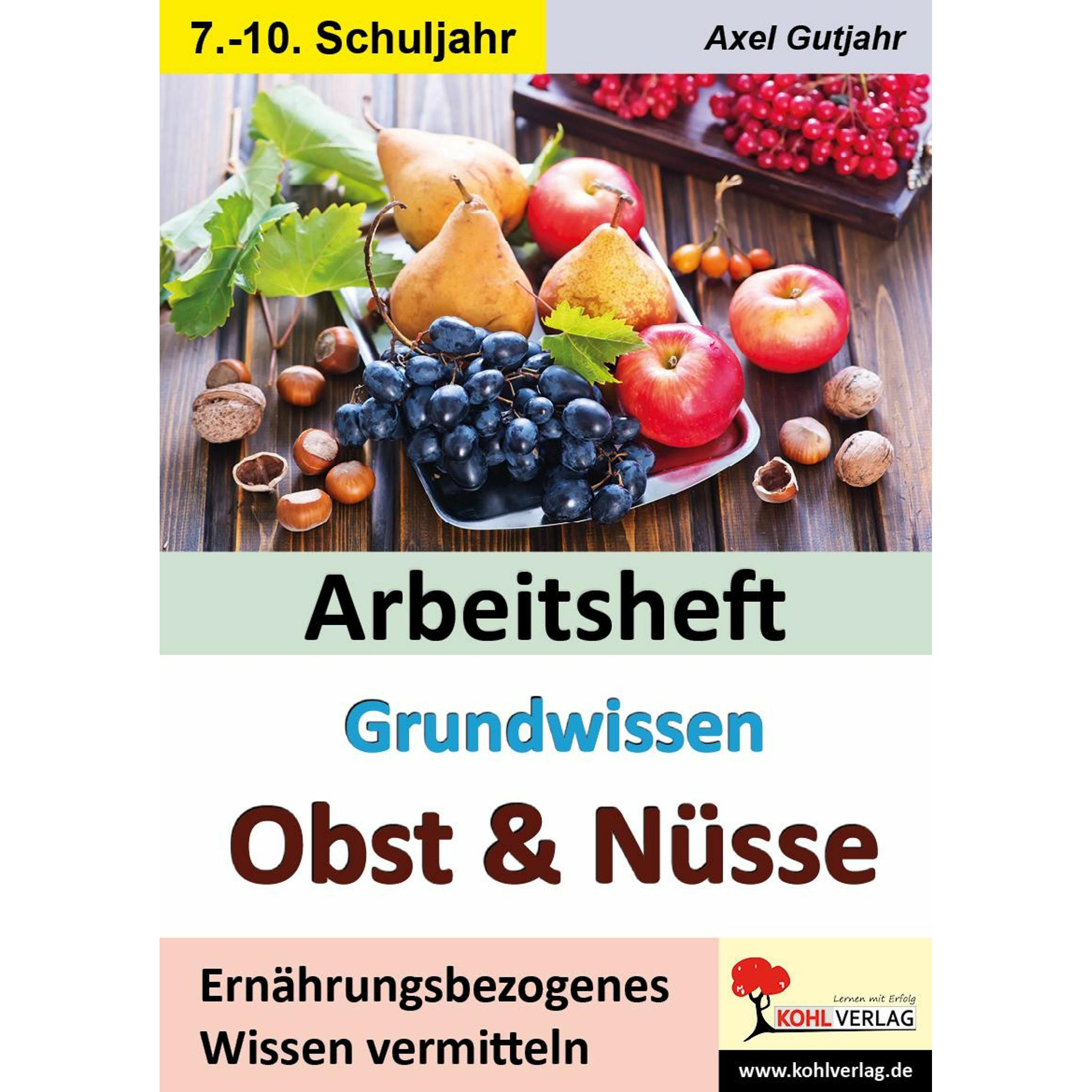 Arbeitsheft Grundwissen Obst & Nüsse, Schulbücher von Axel Gutjahr