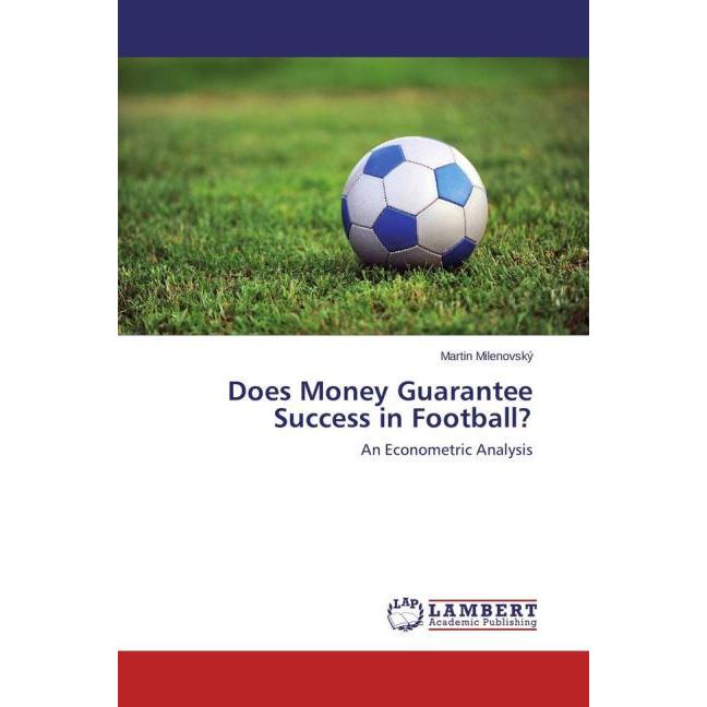 Does Money Guarantee Success in Football?, Ratgeber
