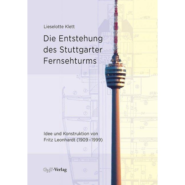 Die Entstehung des Stuttgarter Fernsehturms, Sachbücher von Lieselotte Klett