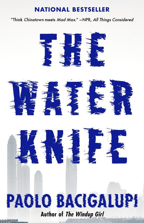Produktbild The Water Knife (Englisch, Paolo Bacigalupi, 2016)