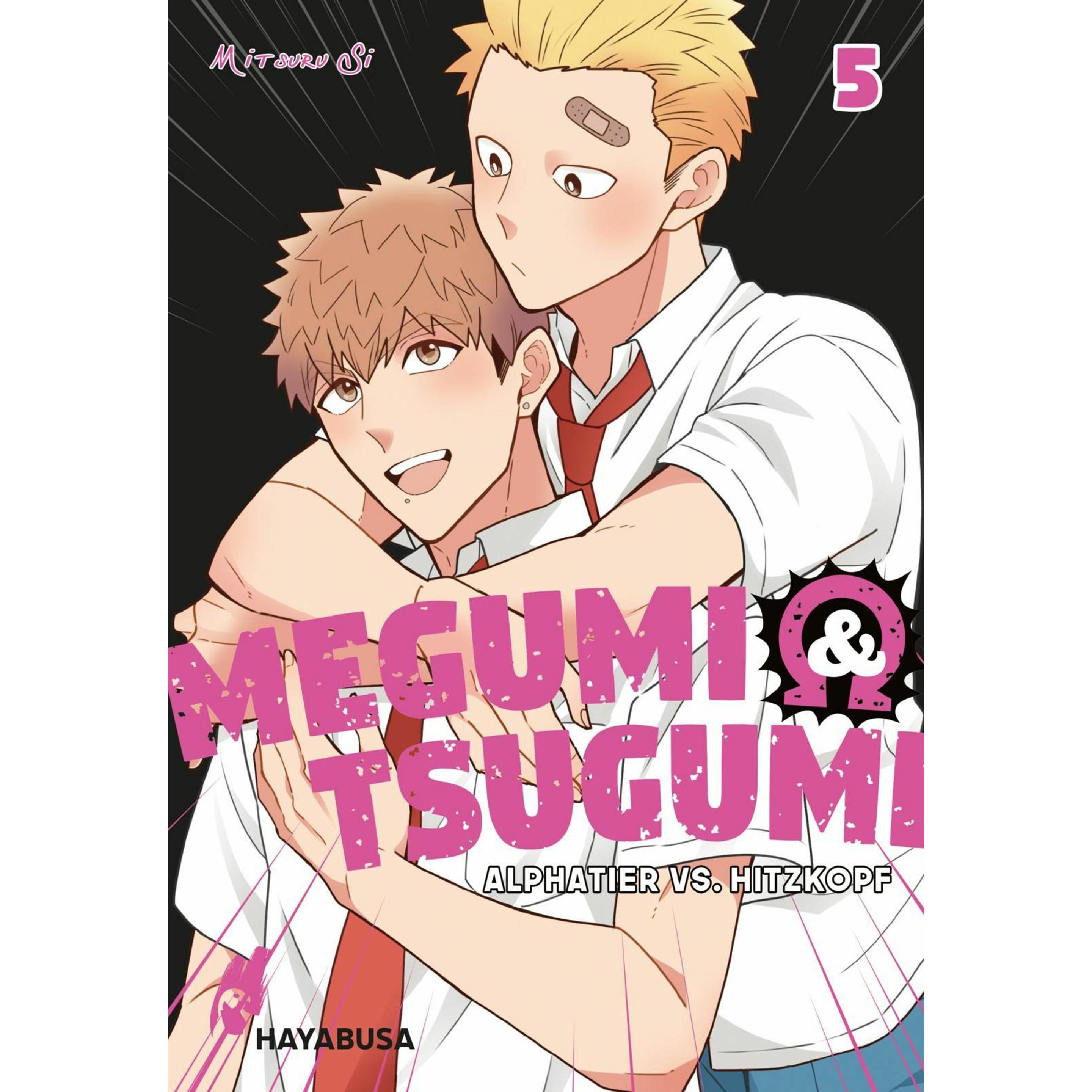 Megumi & Tsugumi – Alphatier vs. Hitzkopf 5, Belletristik von Mitsuru Si