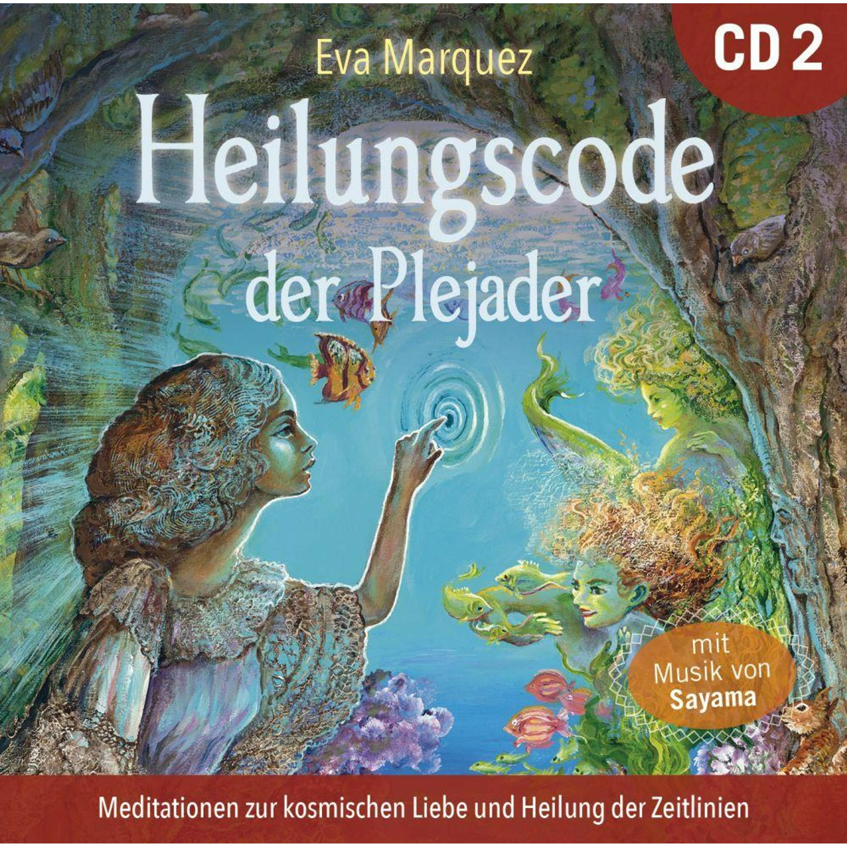 Heilungscode der Plejader (Übungs-CD 2), Hörbücher von Eva Marquez, Sayama