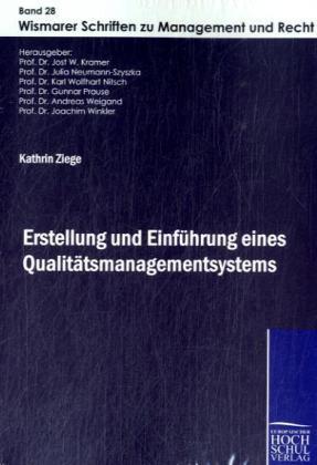 Produktbild Erstellung und Einführung eines Qualitätsmanagementsystems (Deutsch, Kathrin Ziege, 2009)