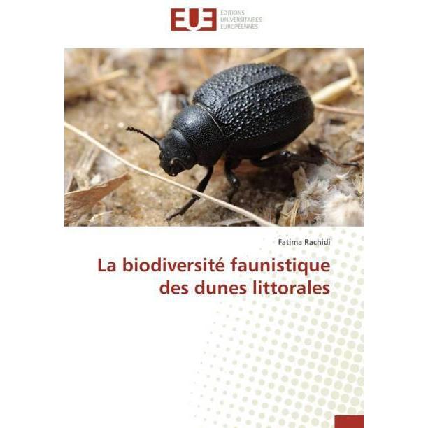 La biodiversité faunistique des dunes littorales, Fachbücher von Fatima Rachidi