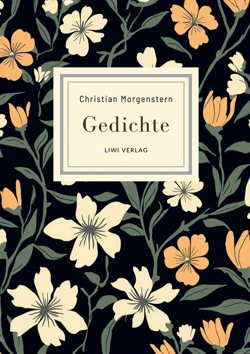 Produktbild Christian Morgenstern: Gedichte. Neuausgabe (Deutsch, Christian Morgenstern, 2025)