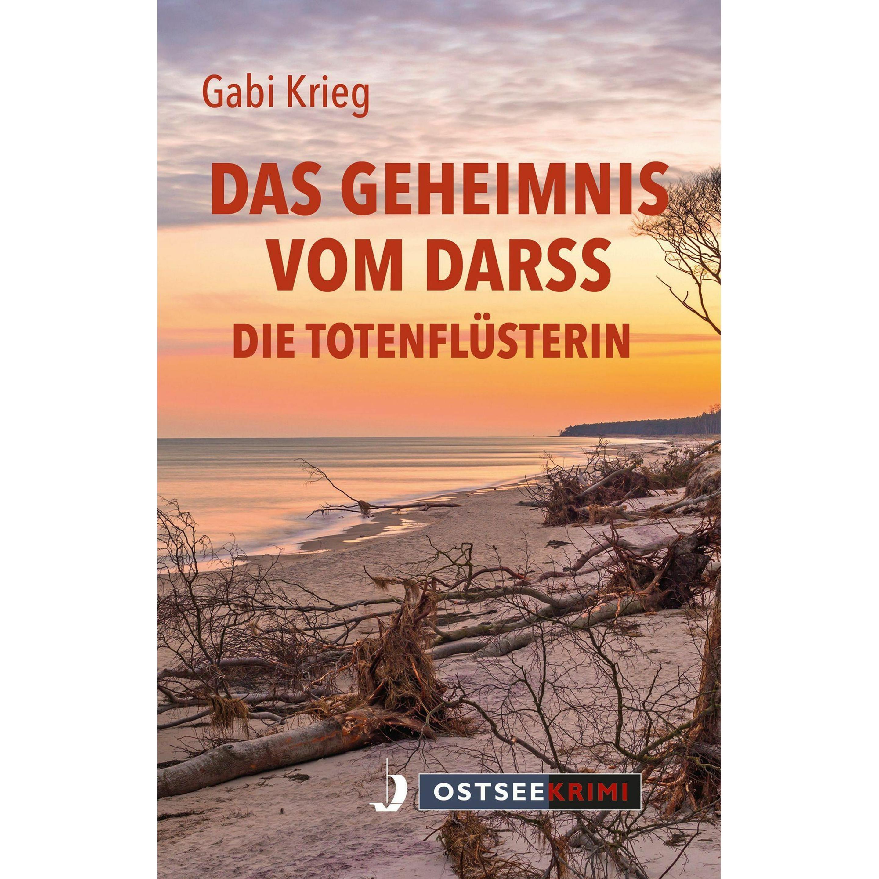 Das Geheimnis vom Darss, Belletristik von Gabi Krieg