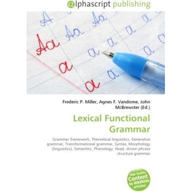 Lexical Functional Grammar, Fachbücher von Agnes F. Vandome, Frederic P. Miller, John McBrewster