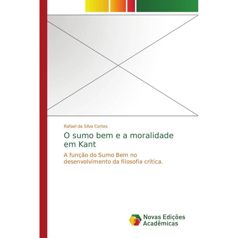 O sumo bem e a moralidade em Kant, Sachbücher
