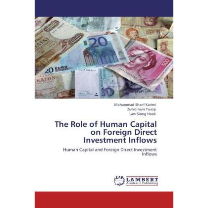 The Role of Human Capital on Foreign Direct Investment Inflows, Fachbücher