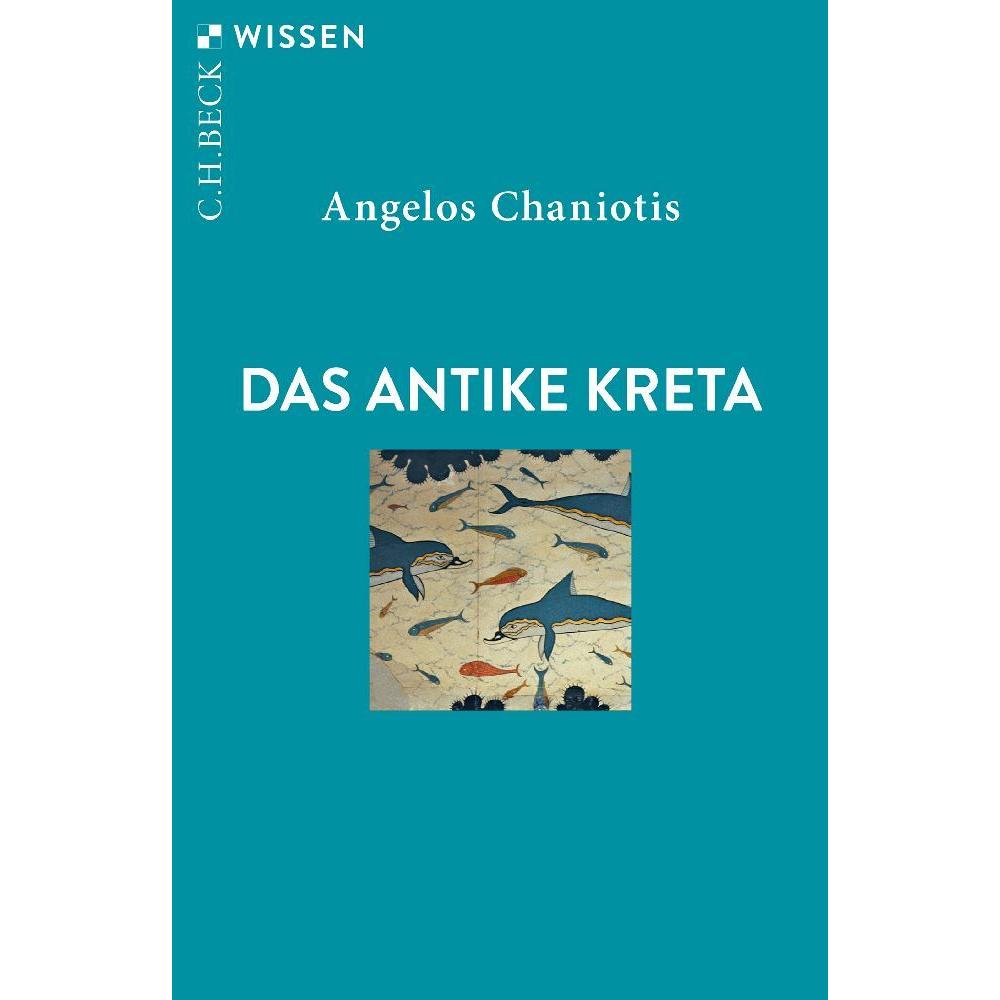 Das antike Kreta, Sachbücher von Angelos Chaniotis