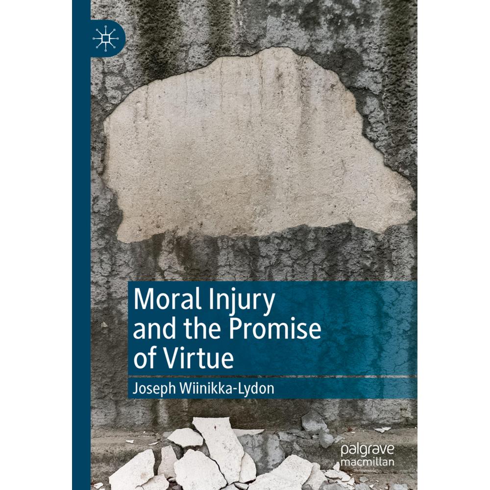 Moral Injury and the Promise of Virtue, Fachbücher von Joseph Wiinikka-Lydon