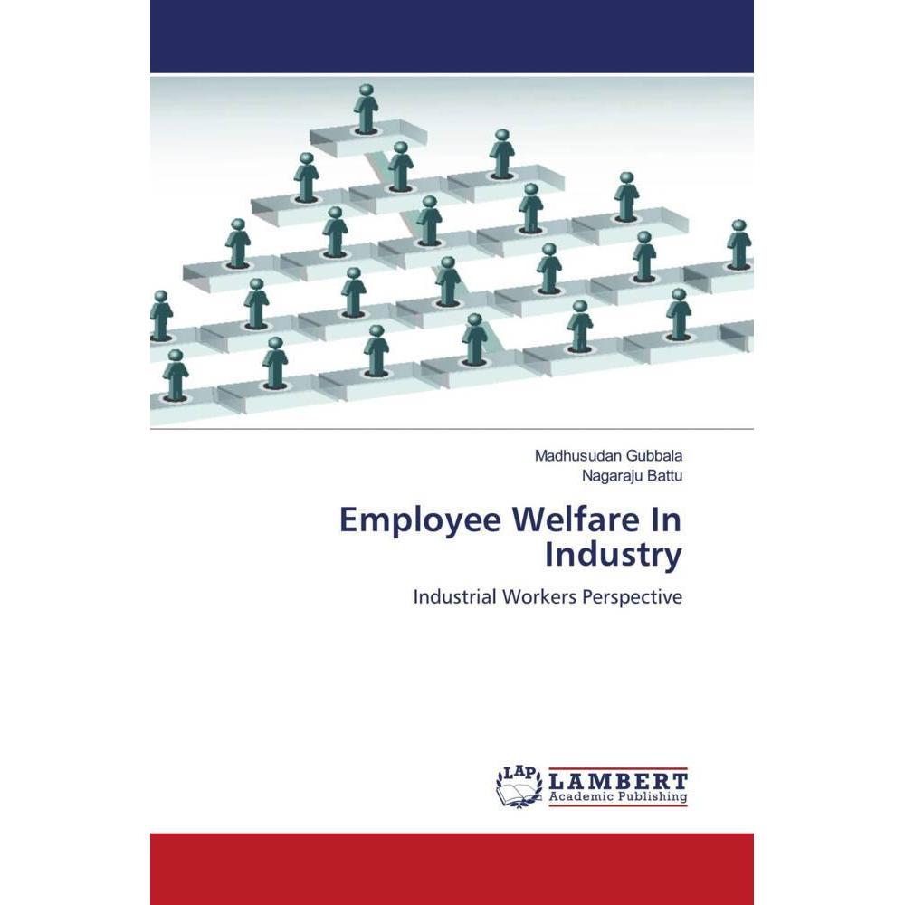 Employee Welfare In Industry, Fachbücher von Nagaraju Battu, Madhusudan Gubbala