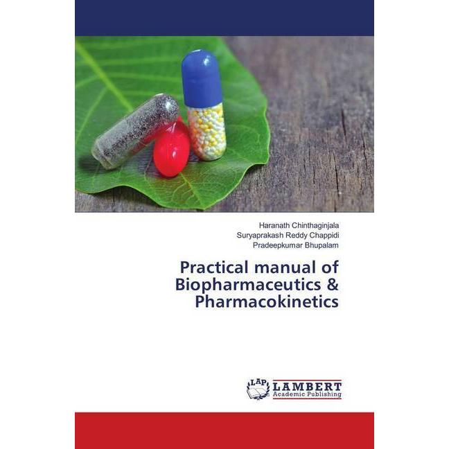 Practical manual of Biopharmaceutics & Pharmacokinetics, Fachbücher von Pradeepkumar Bhupalam, Suryaprakash Reddy Chappi...