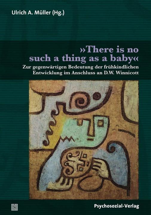Produktbild »There is no such a thing as a baby« (Deutsch, Mller Mller, Ulrich A. Müller, 2019)