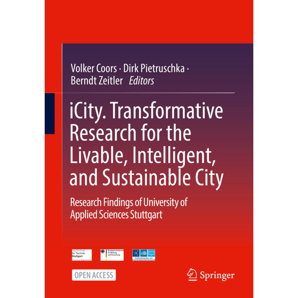 iCity. Transformative Research for the Livable, Intelligent, and Sustainable City, Fachbücher von Volker Coors, Berndt Z...