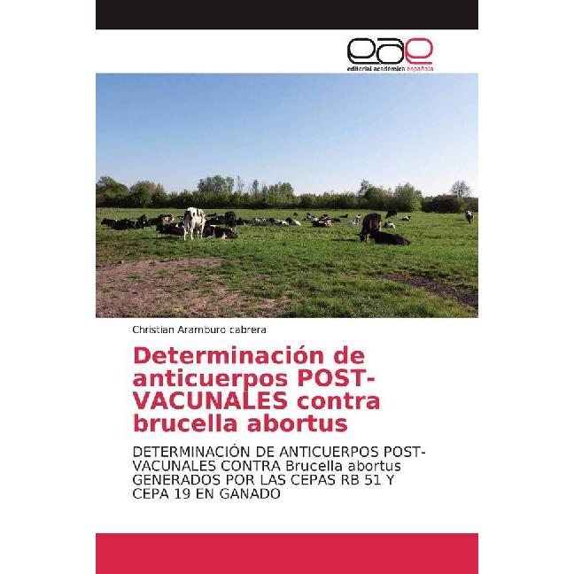 Determinación de anticuerpos POST-VACUNALES contra brucella abortus, Ratgeber von Christian Aramburo cabrera