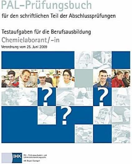 Produktbild PAL-Prüfungsbuch Chemielaborant (Deutsch, Dr.-Ing. Paul Christiani GmbH & Co. KG, 2016)