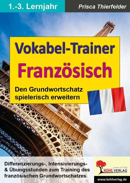 Produktbild Vokabel-Trainer Französisch (Deutsch, KOHL VERLAG Der Verlag mit dem Baum, Prisca Thierfelder, 2017)